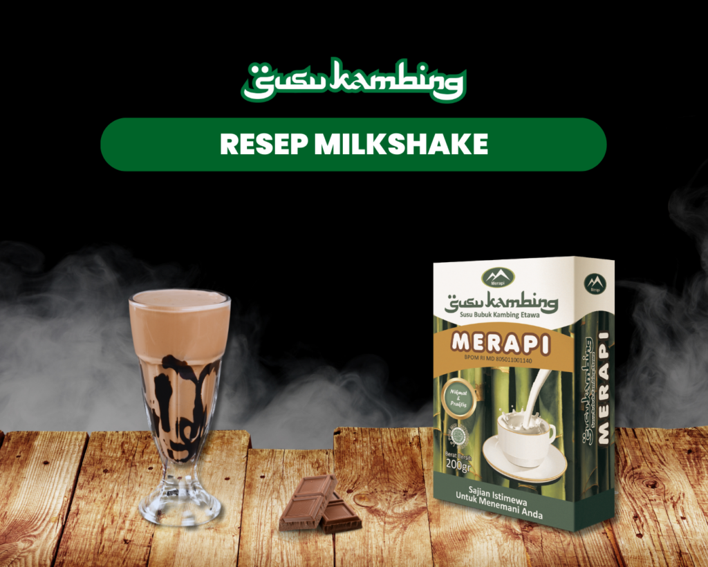 Resep Milkshake Rumahan yang Lezat dan Sehat dengan Susu Kambing Merapi