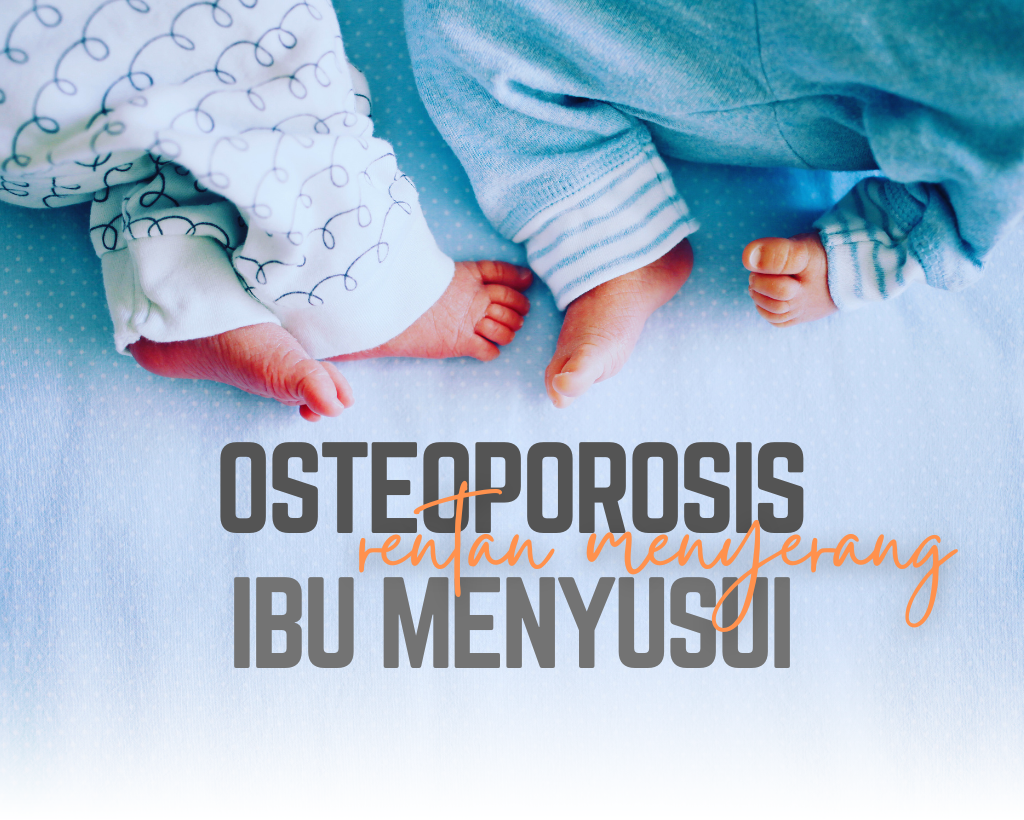 Osteoporosis Rentan Menyerang pada Ibu Menyusui