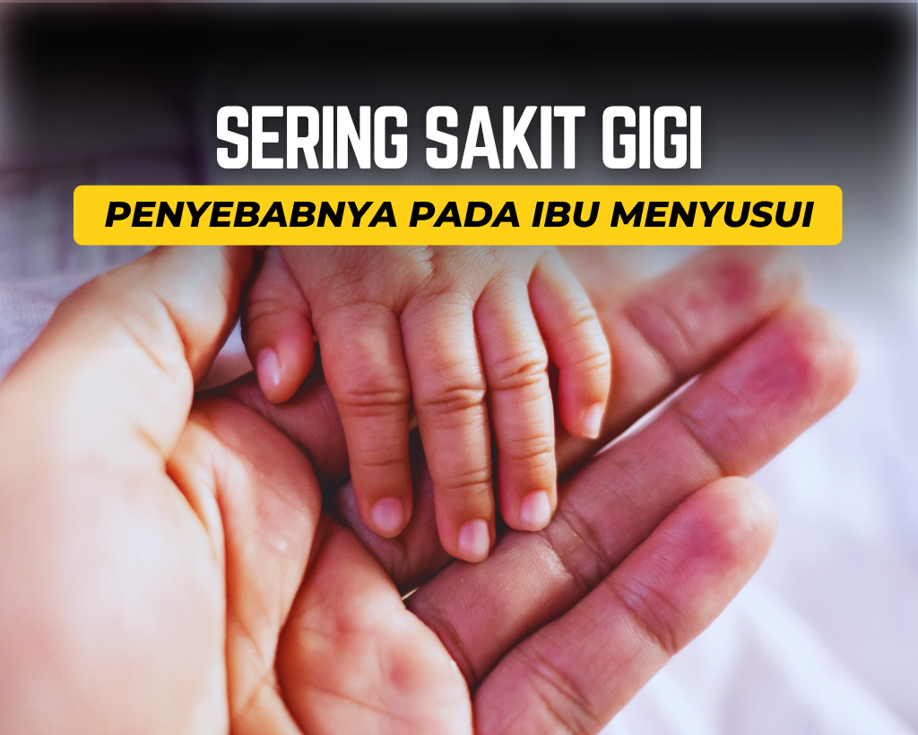 Alasan Ibu Menyusui Sering Sakit Gigi, Kekurangan Kalsium?