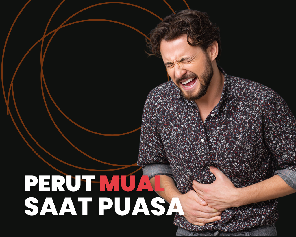 Mual saat Puasa, Ini Cara Mengatasi Tanpa Membatalkan Puasa