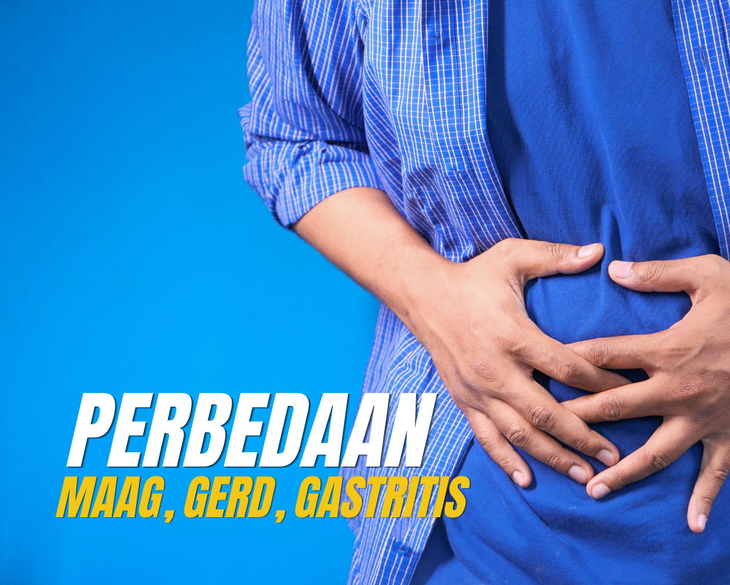 Maag, GERD, dan Gastritis Ternyata Bukan Penyakit yang Sama